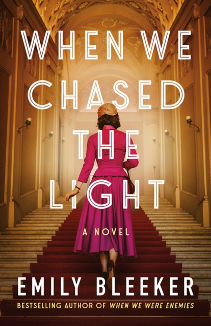 When We Chased the Light - Emily Bleeker