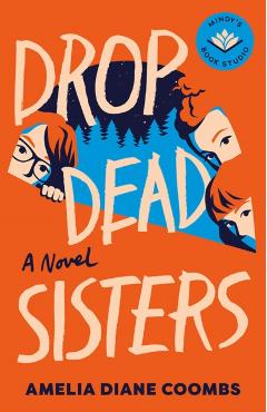 Drop Dead Sisters - Amelia Diane Coombs