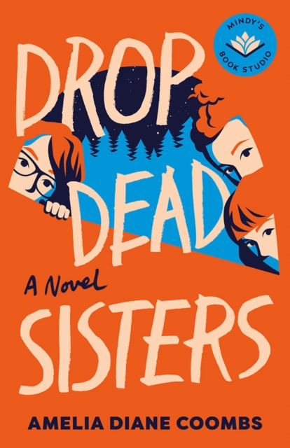 Drop Dead Sisters - Amelia Diane Coombs