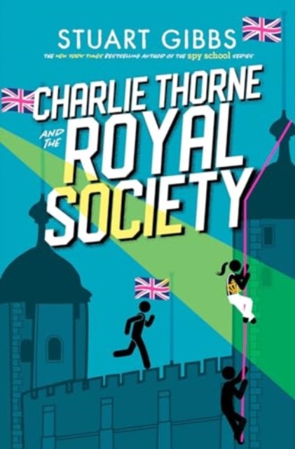 Charlie Thorne and the Royal Society - Stuart Gibbs