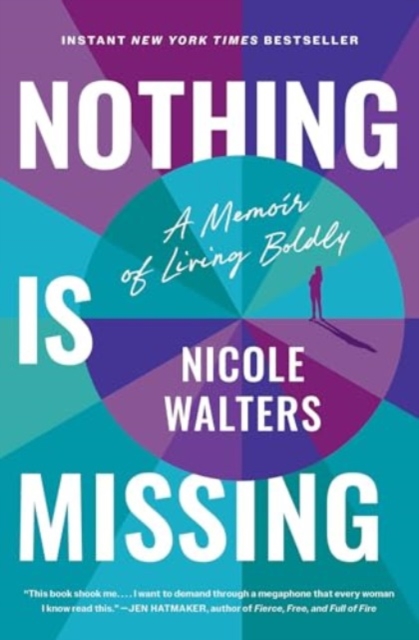 Nothing Is Missing - Nicole Walters