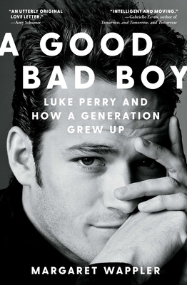 Good Bad Boy - Margaret Wappler