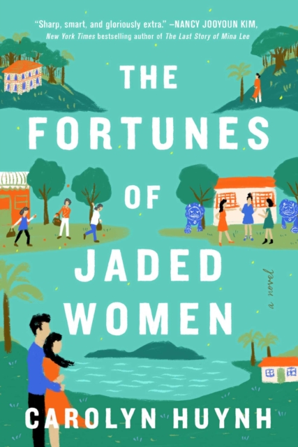 Fortunes of Jaded Women - Carolyn Huynh