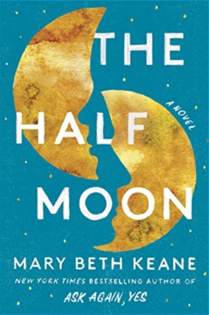 Half Moon - Mary Beth Keane