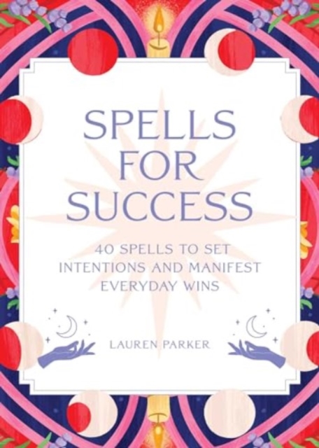 Spells for Success Deck - Lauren Parker