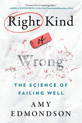 Coperta cărții 'Right Kind of Wrong - Amy C. Edmondson'