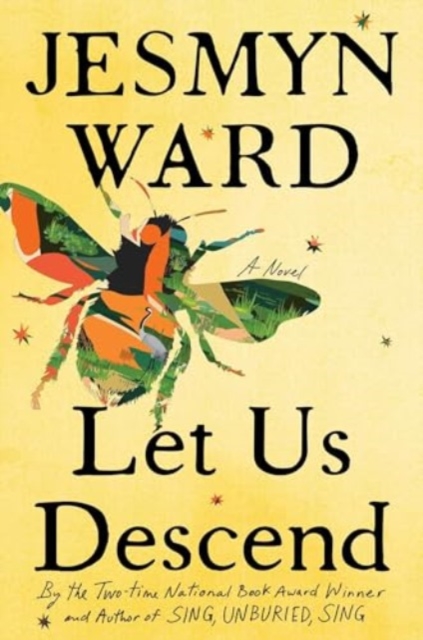 Let Us Descend - Jesmyn Ward