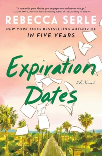 Expiration Dates - Rebecca Serle