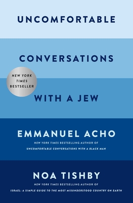 Uncomfortable Conversations with a Jew - Emmanuel|tishby Acho