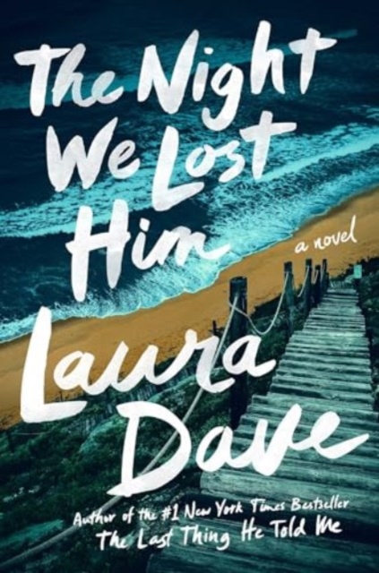 Night We Lost Him - Laura Dave