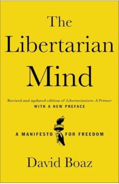 Libertarian Mind - David Boaz