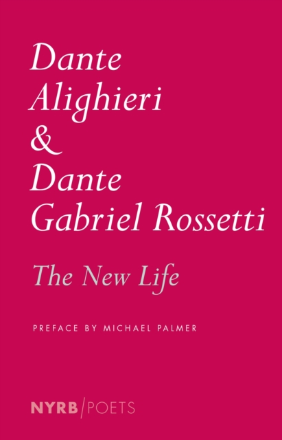 New Life - Dante|rossetti Alighieri