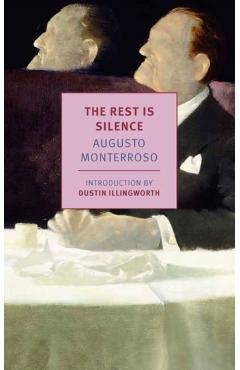 Poza produsului Rest is Silence - Augusto|kerner Monterroso