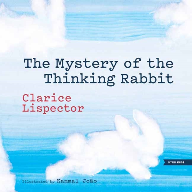 Mystery of the Thinking Rabbit - Clarice|joao Lispector