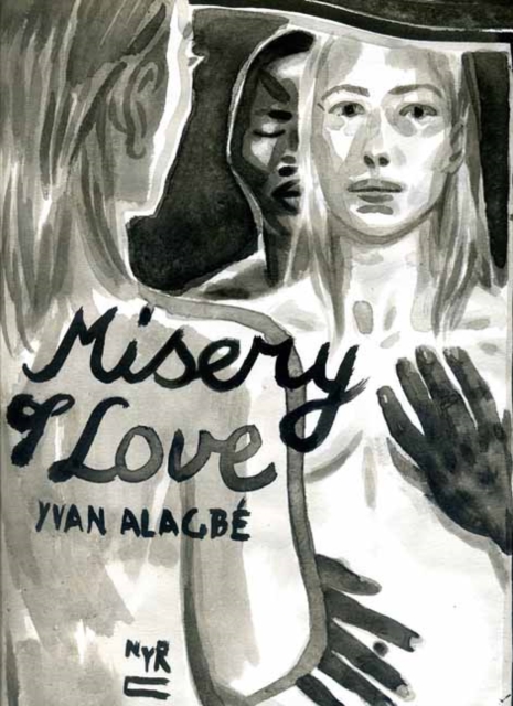 Misery of Love - Yvan|nicholson-smith Alagbe