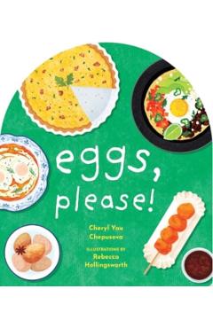 Eggs, Please! - Cheryl Yau Chepusova