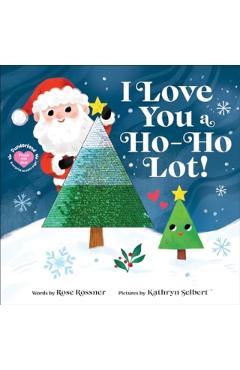 I Love You a Ho-Ho Lot! - Rose Rossner