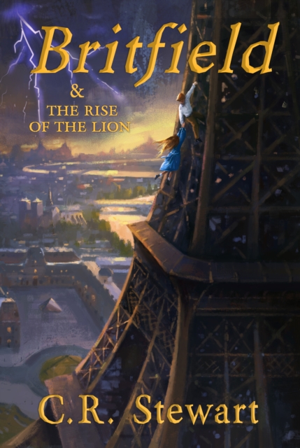 Britfield & the Rise of the Lion - C. R. Stewart