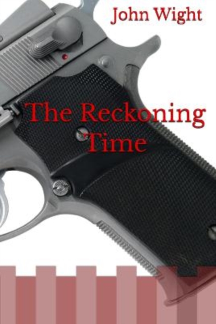 Reckoning Time - John Wight