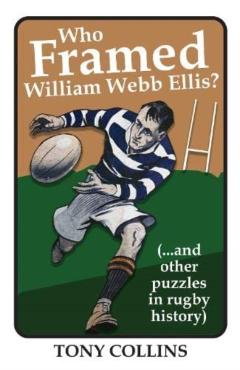 Poza produsului Who Framed William Webb Ellis - Tony Collins
