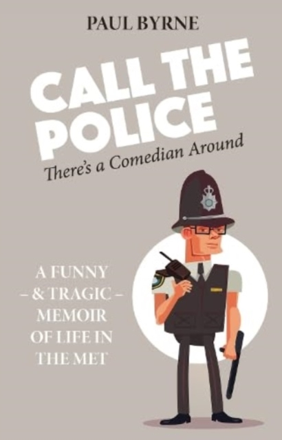 Call The Police - Paul Byrne