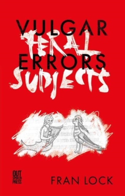 Vulgar Errors / Feral Subjects - Fran Lock