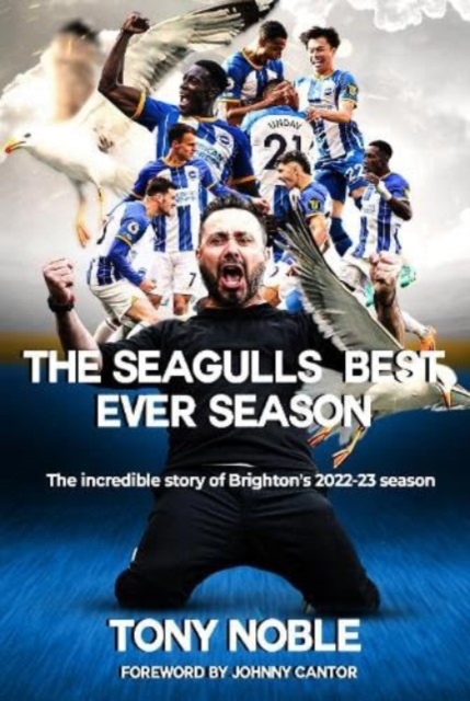 Seagulls Best Ever Season - Tony Noble