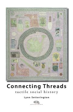 Coperta cărții 'Connecting Threads - Lynn Setterington'