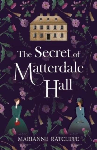 Secret of Matterdale Hall - Marianne Ratcliffe