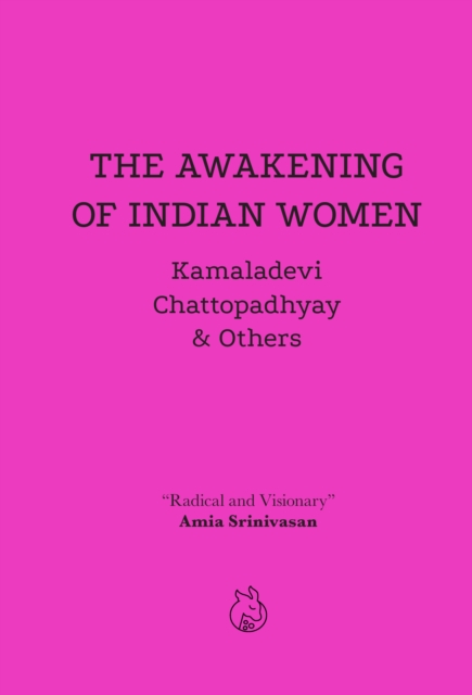 Awakening of Indian Women - Kamaladevi Chattopadhyay