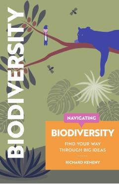 Coperta cărții 'Navigating Biodiversity - Richard|fiszer Kemeny'