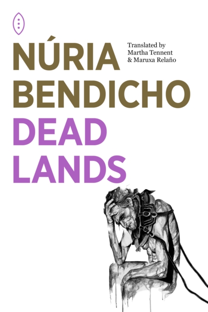 Dead Lands - Nuria Bendicho