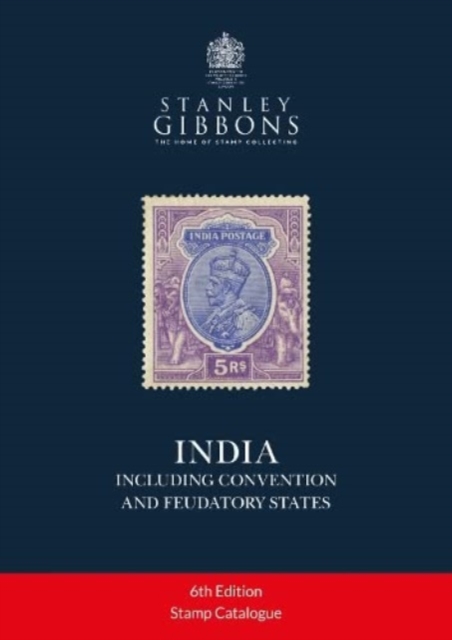 India (including Convention and Feudatory States) - Stanley Gibbons