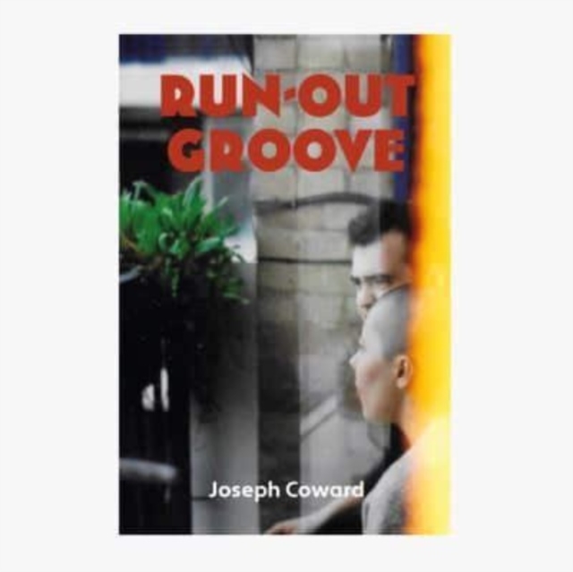 Run-Out Groove - Joseph Coward