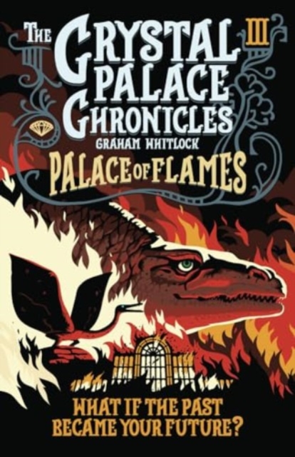 Crystal Palace Chronicles 3 - 