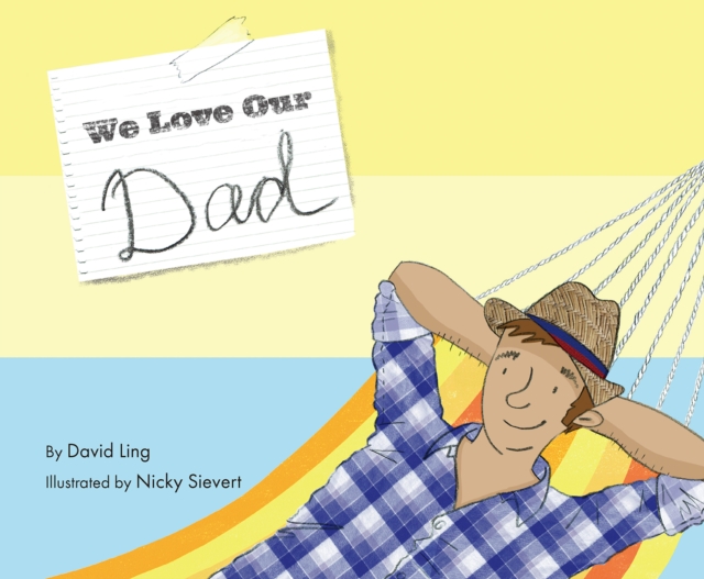 We Love Our Dad - David Ling