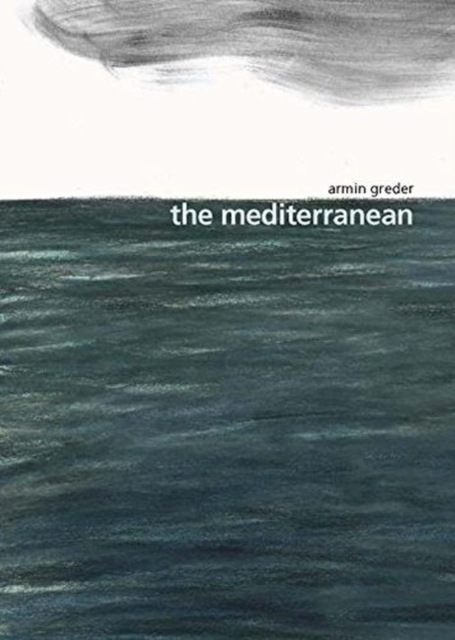 Mediterranean - Armin Greder