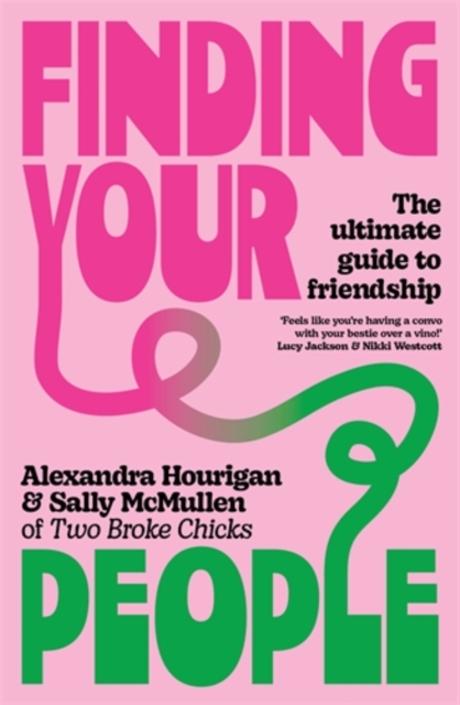 Finding Your People - Alexandra|mcmullen Hourigan
