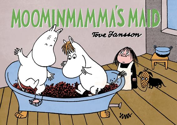 Moominmamma's Maid - Tove Jansson