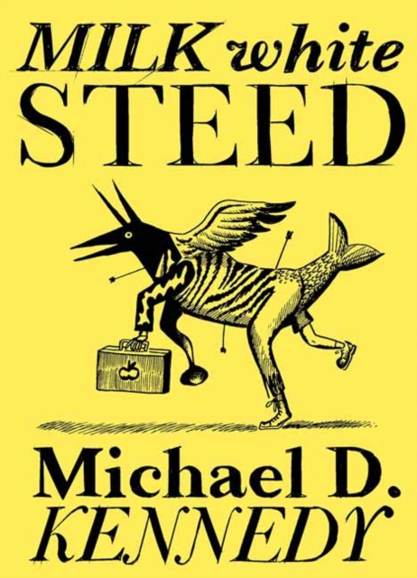 Milk White Steed - Michael Kennedy