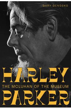 Poza produsului Harley Parker - Gary (professor Genosko