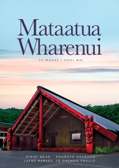 Mataatua Wharenui - Hirini Moko|harvey Mead