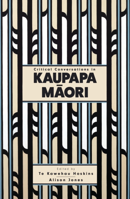 Critical Conversations in Kaupapa Maori - 