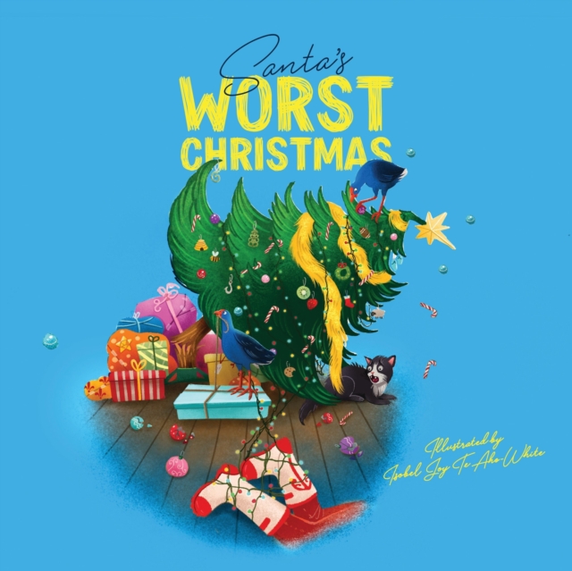 Santa's Worst Christmas - Isobel Joy Huia Publishers