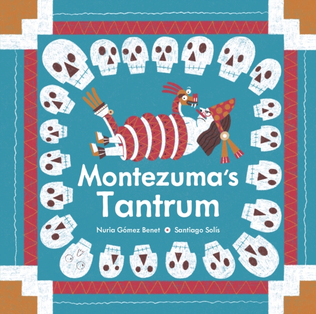 Montezuma's Tantrum - Nuria Gmez Benet