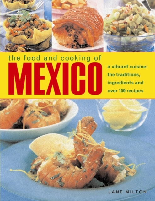 Food & Cooking of Mexico - Jane & Fleetwood Milton