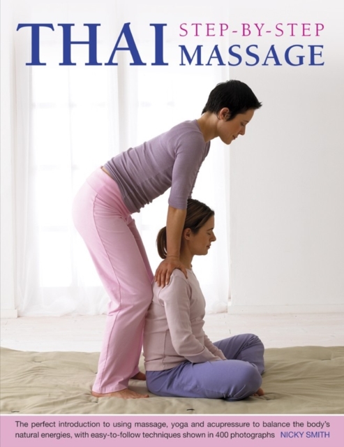 Thai Step-by-step Massage - Nicky Smith