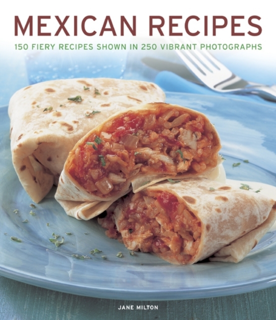 Mexican Recipes - Jane Milton
