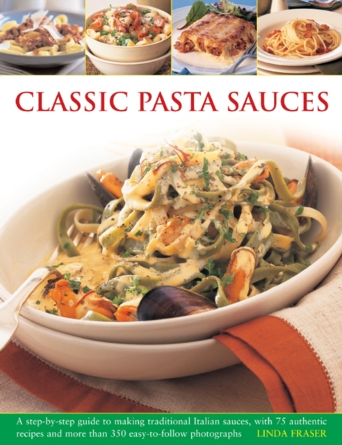 Classic Pasta Sauces - Linda Fraser