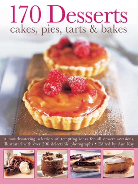 170 Desserts Cakes, Pies, Tarts & Bakes - 
